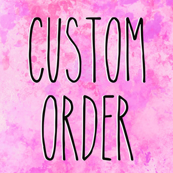 Shelby Whitis custom order